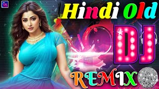 Bollywood All Time Hits DJ 2023  Old Hindi Song 2022 Dj Remix  Nonstop Dj Song  Dj Mix 2023 [upl. by Aneen]