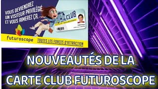 LES CHANGEMENTS POUR LA CARTE CLUB FUTUROSCOPE 2024 [upl. by Anoid]