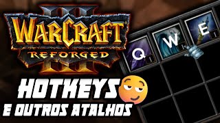 WARCRAFT 3 HOTKEYS E TECLAS DE ATALHO COMO CUSTOMIZAR Tutorial para WC3 Reforged e clássico [upl. by Springer]