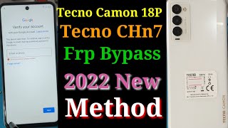 Tecno Camon 18P Frp Bypass  Tecno Camon 18 P Google Account Unlock  Tecno CH7n Frp Bypass Without [upl. by Enilrad185]