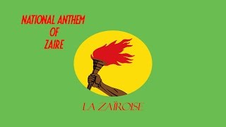 National Anthem of Republic Of Zaire 19711997  La Zaïroise The Song of Zaire [upl. by Attem865]