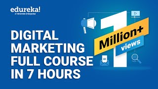 Digital Marketing Course in 7 Hours  Digital Marketing Tutorial for Beginners 2024  Edureka [upl. by Sidnak]