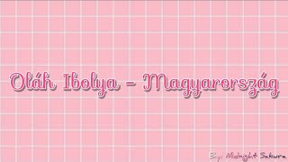 Oláh Ibolya  Magyarország Lyrics [upl. by Nagah]