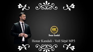 Honar Kandali  Dewat Voll Sêpê 2023 MP3 [upl. by Wait]