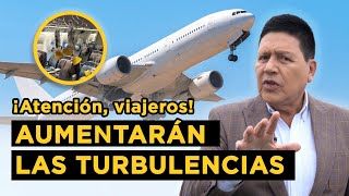 LAS TURBULENCIAS SERÁN MÁS FRECUENTES  Pregúntale a Gonzalo [upl. by Hill]