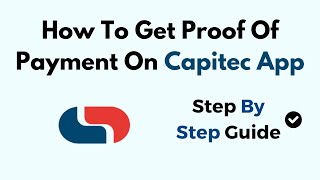 How To Get Proof Of Payment On Capitec App [upl. by Peck587]