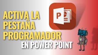 Cómo activar la pestaña programador en Powerpoint [upl. by Rotce353]