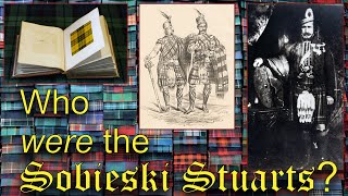 Who Were the Sobieski Stuarts [upl. by Attenev212]