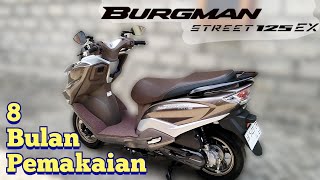 Burgman Street EX Pemakaian 8 Bulan [upl. by Keven]