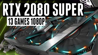 RTX 2080 SUPER Test in 13 Games 1080p 2019 [upl. by Ayortal]