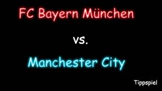 Tippspiel Bayern München vs Manchester City 20CL 2 Spieltag2709 [upl. by Milda225]