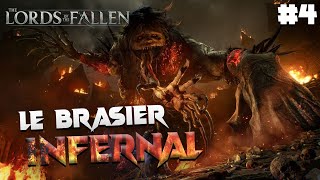 4 LE BRASIER INFERNAL  LORDS OF THE FALLEN [upl. by Laurence]