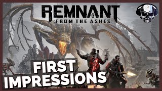 Remnant From The Ashes  First Impressions [upl. by Atinihc]