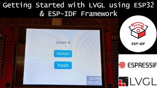 Getting Started with LVGL Using ESP32 and ESPIDF Framework LVGL esp32 [upl. by Notnilk]