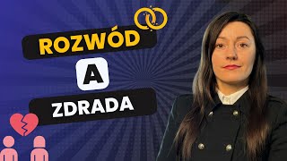 Rozwód a Zdrada Czy To Gwarancja Wygranej [upl. by Lindner]