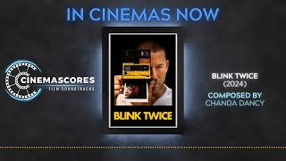 Cinemascores  Blink Twice 2024 Original Soundtrack Score [upl. by Pitts]