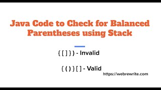 Check for Balanced Parentheses using Stack  Java Code amp Algorithm Explained [upl. by Weatherby151]