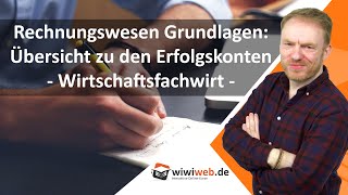 Rechnungswesen Grundlagen Übersicht zu den Erfolgskonten ► wiwiwebde [upl. by Iey]