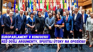 Europarlament v koncoch Keď došli argumenty spustili útoky na opozíciu [upl. by Tommy66]