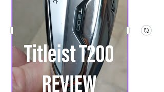 TITLEIST T200 IRONS REVIEW [upl. by Erasme]