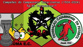 Campeões do Campeonato Catarinense 19242024 [upl. by Brindle]