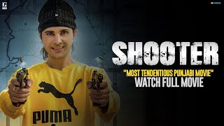 Shooter Full Movie Jayy Randhawa  Vadda Grewal  Latest Punjabi Movie 2024  Geet MP3 [upl. by Egide]