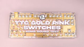 TTC Gold Pink Switches  Sound Test by The KapCo ASMR [upl. by Artimed859]