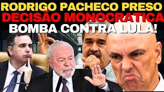 AGORA SEM DECISÃƒO MONOCRATICA PACHECO PRESO  LULA CHAMA ELEITOR DE IMBECIL E MORAES ACABA COM A FE [upl. by Raveaux]