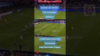 Perú vs Uruguay Jornada 17 eliminatoriasqatar2022 selecciónperuana youtubeshorts futbol [upl. by Tybalt881]