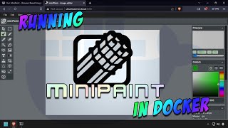 Run miniPaint  Browser Based Image Editor  in Docker [upl. by Richia838]