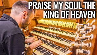 🎵 Praise my soul the King of heaven  MAGNIFICENT LONDON PIPE ORGAN [upl. by Wallie]