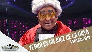 Yerko se transformó en un juez de La Haya  Vértigo 2018 [upl. by Jimmy]