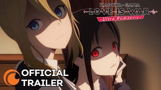 KaguyaSama Love Is War Ultra Romantic  OFFICIAL TRAILER [upl. by Alejandra771]