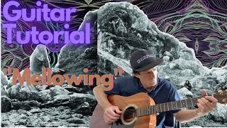 Guitar Tutorial  Mellowing [upl. by Ramah]