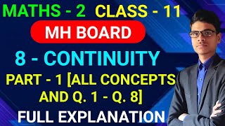 8  Continuity  All basic concepts and Q 1 to Q 8  Maths  2  Class  11  MH Board [upl. by Nedearb27]