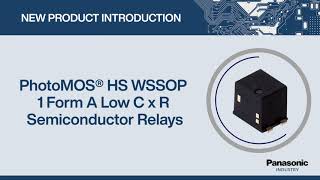 New Product Introduction PhotoMOS® HS WSSOP 1 Form A Low C x R Semiconductor Relays [upl. by Brookner]