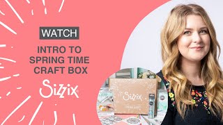 Sizzix Explore the March Craft Box – Spring Time By Designer Jess [upl. by Ihsar]