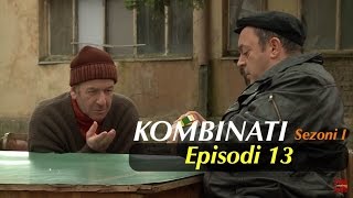 Kombinati episodi 13  Sezoni I [upl. by Nelie]