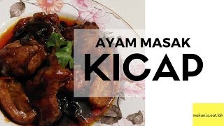 Simple amp Easy Ayam Masak Kicap  Malaysianstyle Chicken in Soy Sauce [upl. by Anairb]