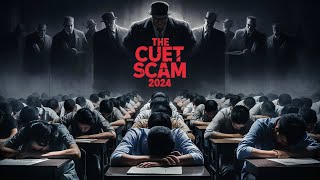 THE CUET SCAM 2024 [upl. by Dihgirb]