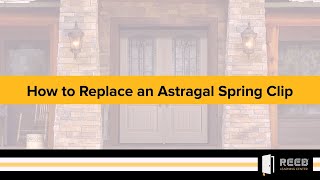 How to Replace an Astragal Spring Clip [upl. by Delanie30]