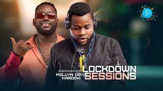 The Lockdown Sessions Dj Melvin Ft Dj karoski [upl. by Reerg]