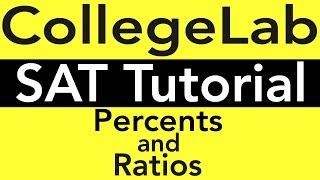 SAT Prep Math Review  Percents amp Ratios Tutorial [upl. by Gwendolen426]