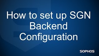 How to set up SGN Backend Configuration [upl. by Lucius]