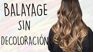 BALAYAGE SIN DECOLORAR PASO A PASO  Madmoon Peluquería [upl. by Wie]