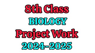 8th Class 💯BIOLOGY FA1 Project Work 20242025  8th 💯FA1 Biology Project Work  BIOLOGY Project [upl. by Adihaj]