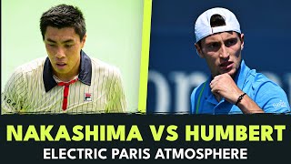 Electric Paris Atmosphere In Humbert vs Nakashima 🔈  Paris 2024 Highlights [upl. by Haye465]