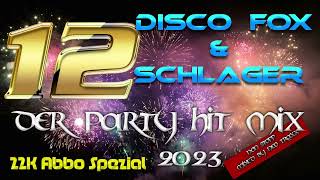 Discofox und Schlager Party Hitmix 2023 Vol 12 non stop mixed [upl. by Oraneg]