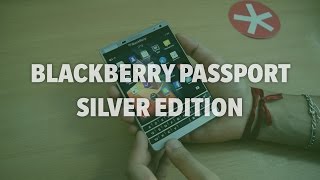 Déballage du BlackBerry Passport Silver Edition  Addicts à Blackberry 10 [upl. by Phipps]