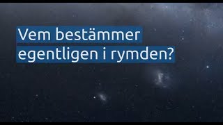 Vem bestämmer i rymden [upl. by Ranita]